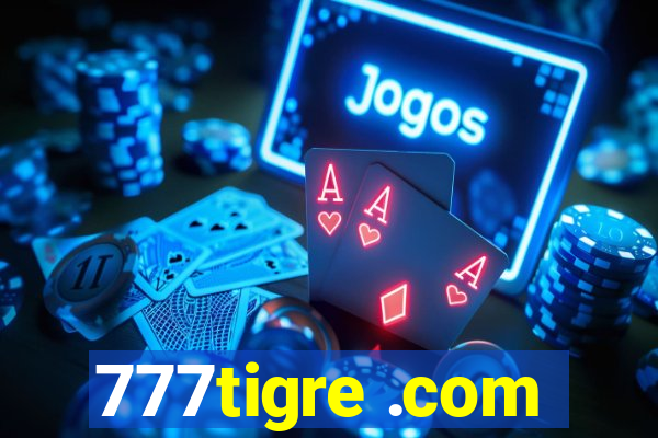 777tigre .com